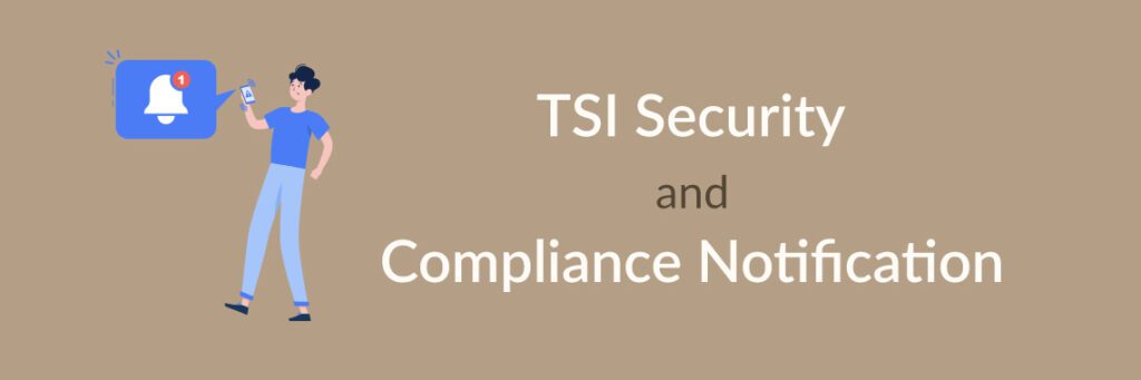 TSI Security and Compliance Notification-banner