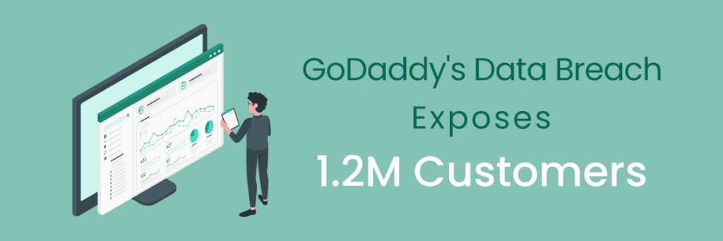 GoDaddy's Data Breach Exposes 1.2M Customers