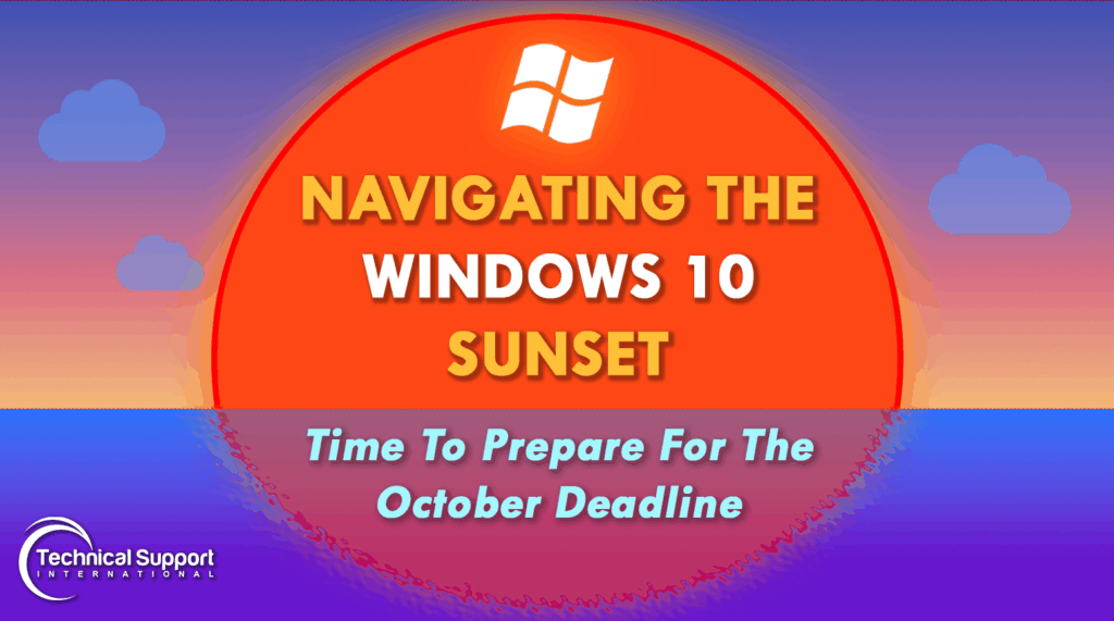 Header Design 2.00 Navigating the Windows 10 Sunset: Time to Prepare for the October Deadline